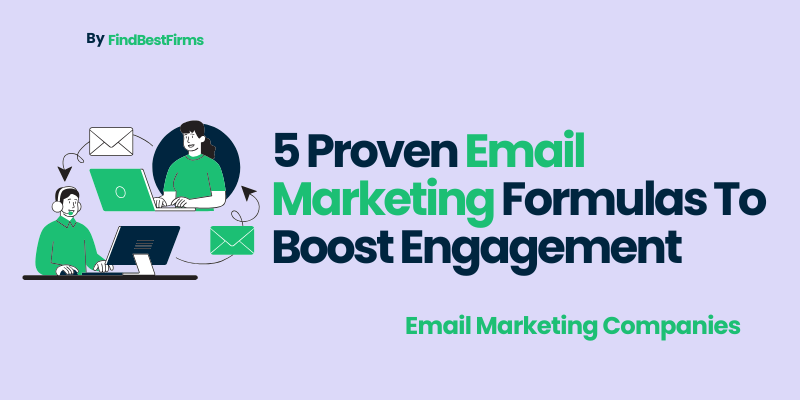 5 Proven Email Marketing Formulas To Boost Engagement